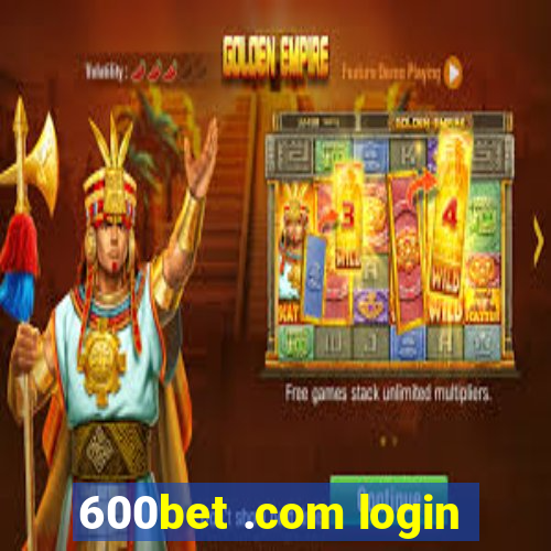 600bet .com login